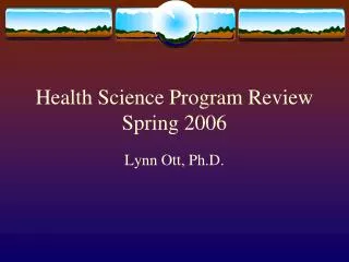 Health Science Program Review Spring 2006