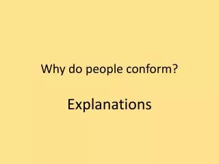 Why do people conform?