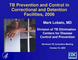 TB Prevention and Control in Correctional and Detention Facilities, 2006