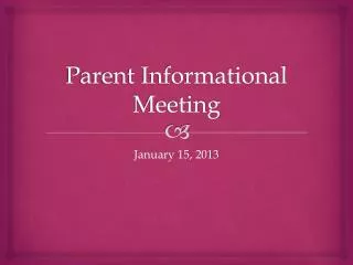 Parent Informational Meeting