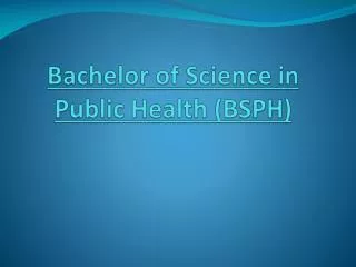 Bachelor of Science in Public Health (BSPH)