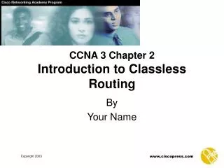 CCNA 3 Chapter 2 Introduction to Classless Routing