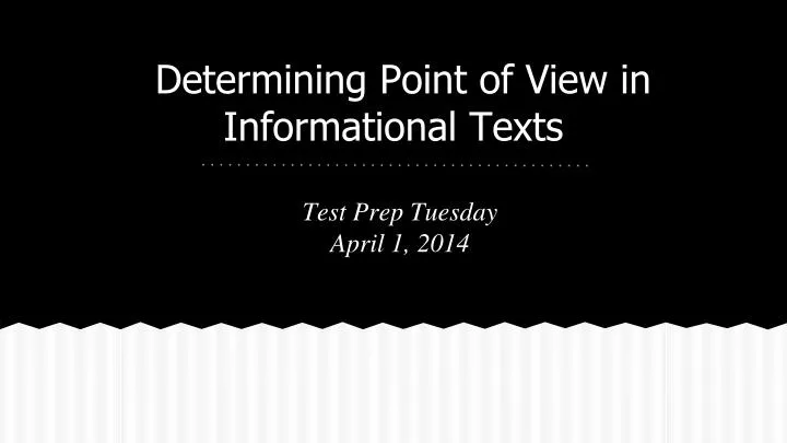 determining point of view in informational texts