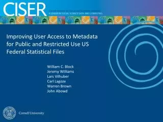Improving User Access to Metadata for Public and Restricted Use US Federal Statistical Files