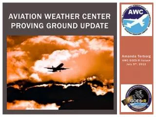 Aviation Weather Center Proving ground Update