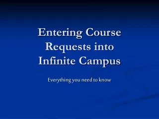 Entering Course Requests into Infinite Campus