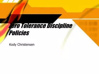 Zero Tolerance Discipline Policies