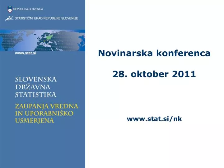 novinarska konferenca 28 oktober 2011 www stat si nk