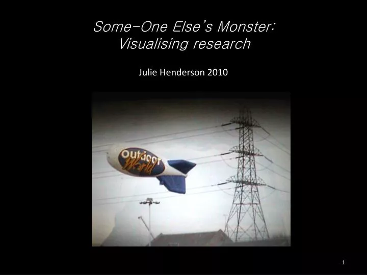 some one else s monster visualising research