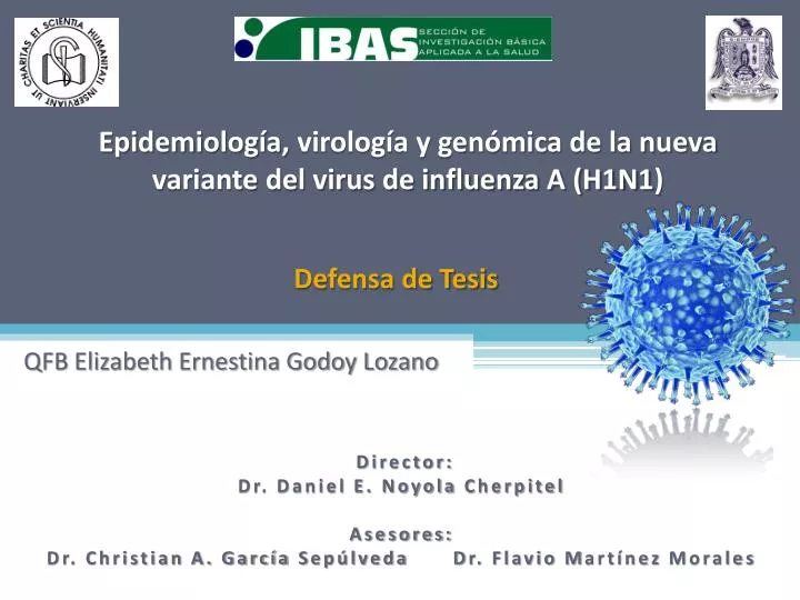 epidemiolog a virolog a y gen mica de la nueva variante del virus de influenza a h1n1