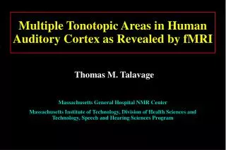 Multiple Tonotopic Areas in Human Auditory Cortex as Revealed by fMRI