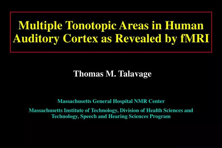 multiple tonotopic areas in human auditory cortex as revealed by fmri