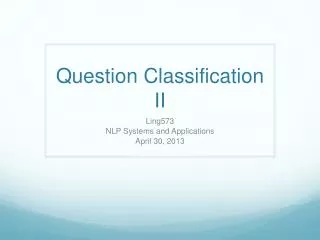 Question Classification II