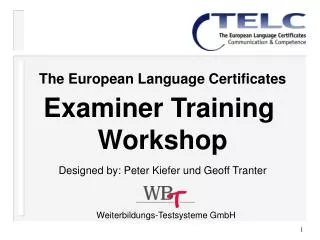 The European Language Certificates Examiner Training Workshop