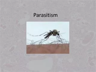 Parasitism