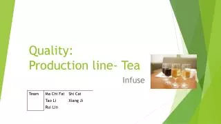 Quality: Production line- Tea