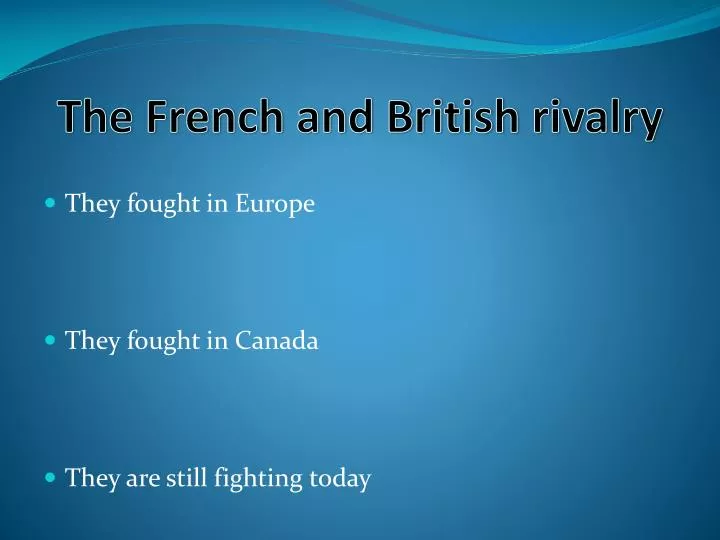 the french and british rivalry