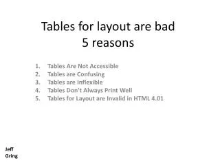Tables for layout are bad 5 reasons
