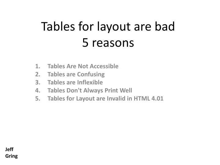 tables for layout are bad 5 reasons