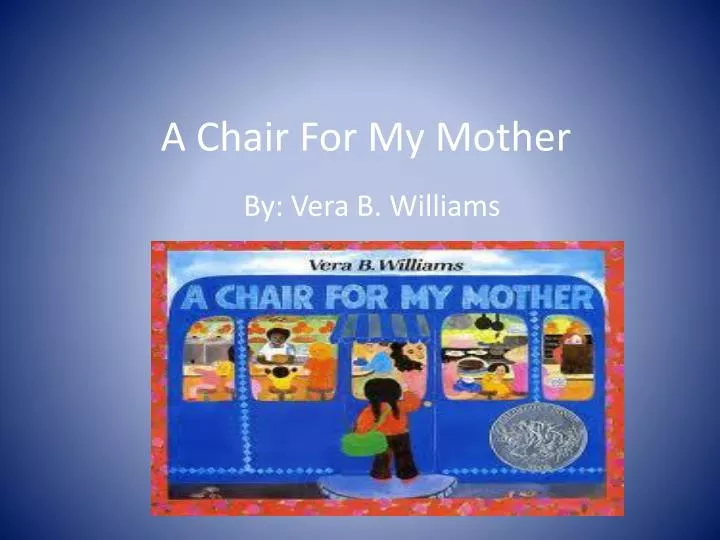 a chair for my mother