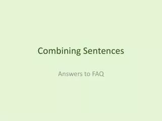 Combining Sentences