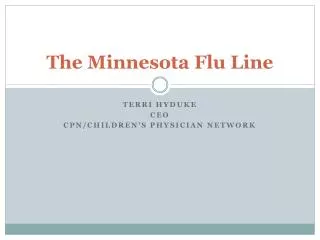 The Minnesota Flu Line