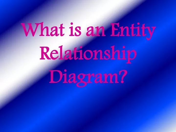 what is an entity r elationship diagram