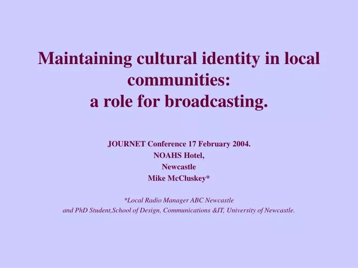 maintaining cultural identity in local communities a role for broadcasting