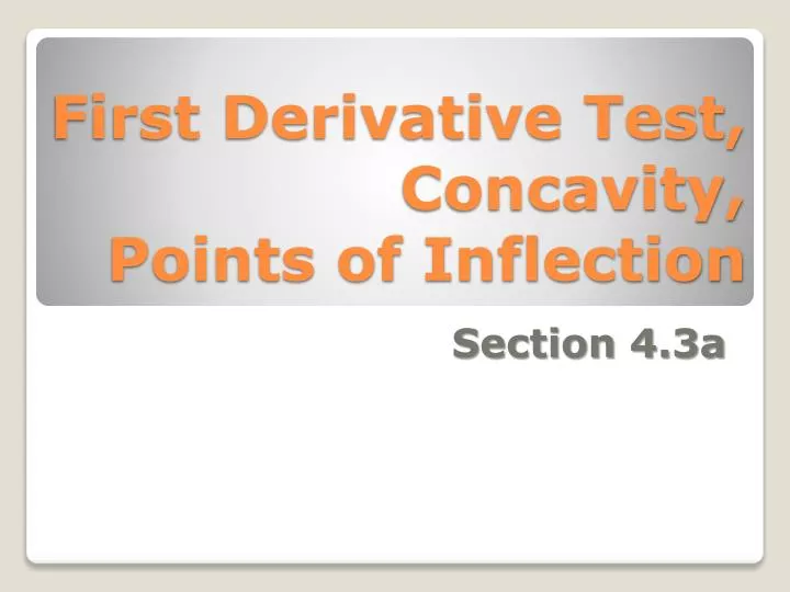 first derivative test concavity points of inflection