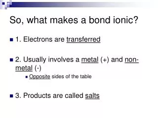 So, what makes a bond ionic?