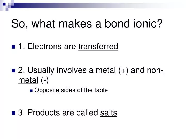 so what makes a bond ionic