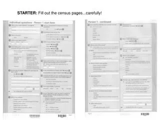STARTER: Fill out the census pages..refully!