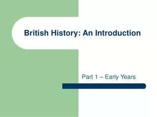 British History: An Introduction