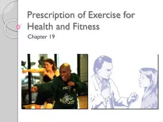 Prescription of Exercise for Health and Fitness
