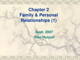 Chapter 2 Family &amp; Personal Relationships (1)