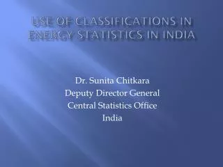 Use of Classifications in Energy Statistics in India