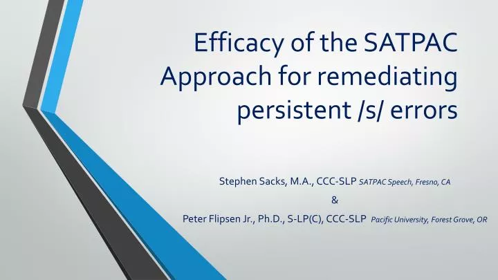 efficacy of the satpac approach for remediating persistent s errors