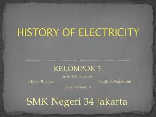 HISTORY OF ELECTRICITY