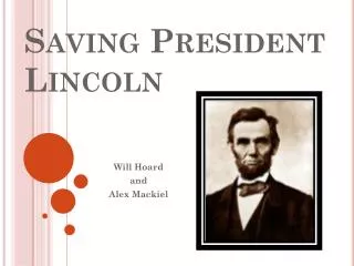 Saving President Lincoln