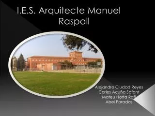 i e s arquitecte manuel raspall