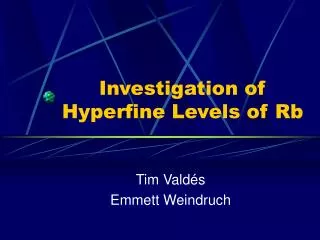 Investigation of Hyperfine Levels of Rb