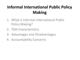 Informal International Public Policy Making