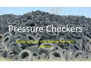 Pressure Checkers