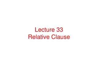 Lecture 33 Relative Clause