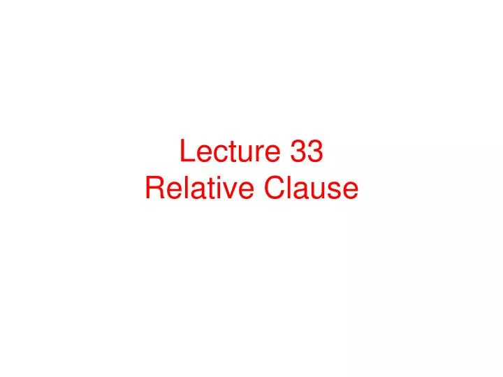 lecture 33 relative clause