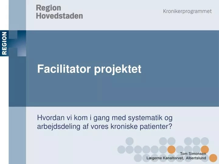 facilitator projektet