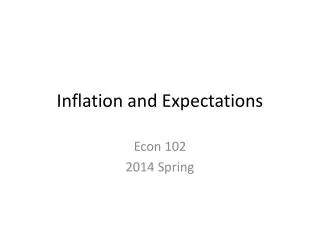 Inflation and Expectations