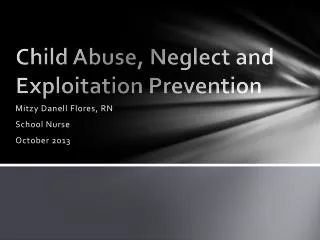 Child Abuse, Neglect and Exploitation Prevention