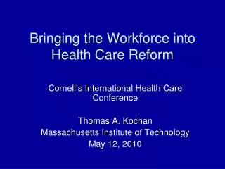 Bringing the Workforce into Health Care Reform