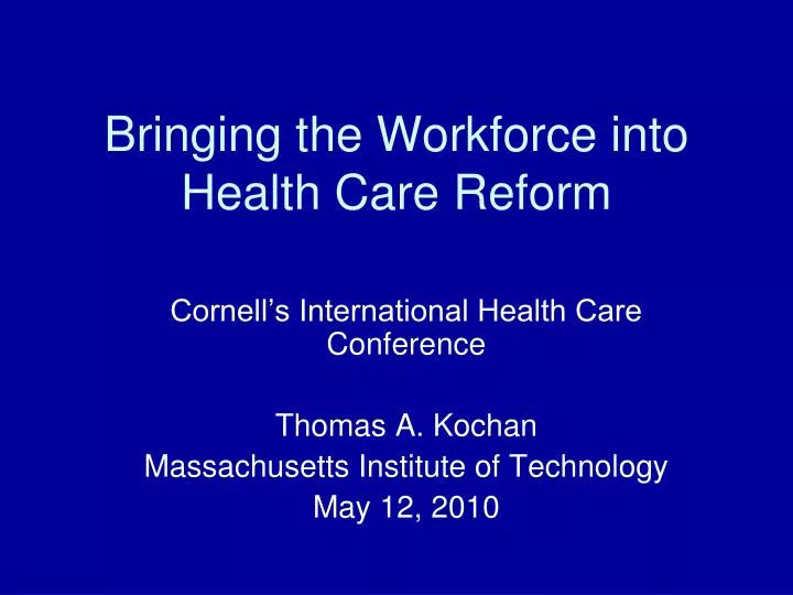bringing the workforce into health care reform